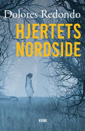 Hjertets nordside af Dolores Redondo