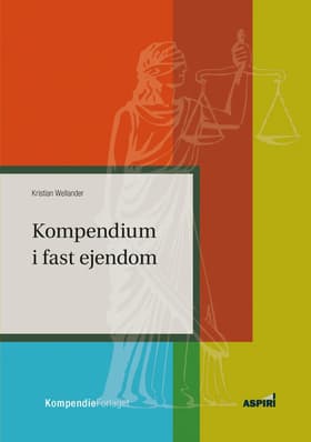 Kompendium i fast ejendom af Kristian Wellander