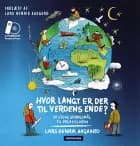 Hvor langt er der til verdens ende? LYDBOG
