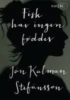 Fisk har ingen fødder