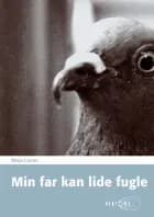 Min far kan lide fugle