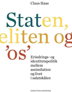 Staten, eliten og os af Claus Haas