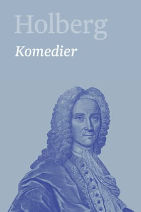 Komedier 1 af Ludvig Holberg