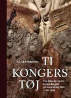 Ti kongers tøj