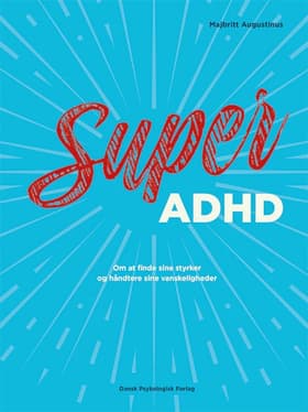 Super ADHD af Majbritt Augustinus