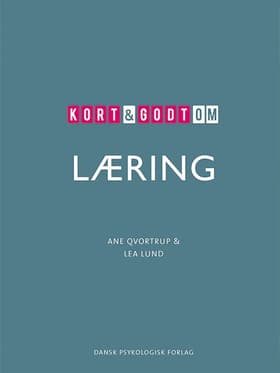 Kort & godt om LÆRING af Ane Qvortrup