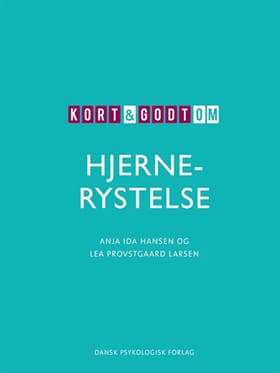Kort & godt om HJERNERYSTELSE af Anja Ida Hansen