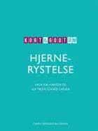 Kort & godt om HJERNERYSTELSE