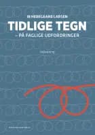 TIDLIGE TEGN - på faglige udfordringer. Vejledning
