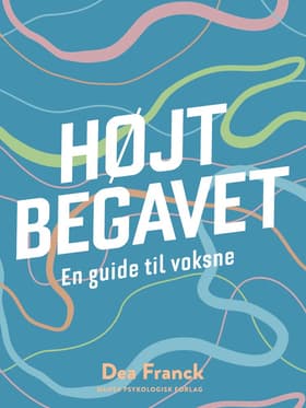 HØJTBEGAVET af Dea Franck