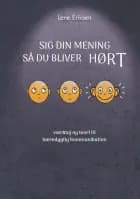 Sig din mening så du bliver HØRT