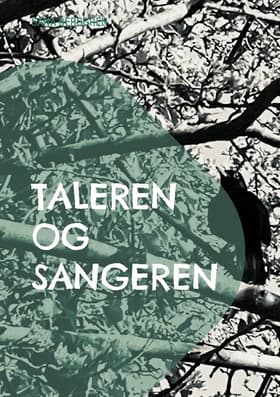Taleren og Sangeren af Sana Berggren