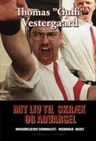 Mit liv til skræk og advarsel