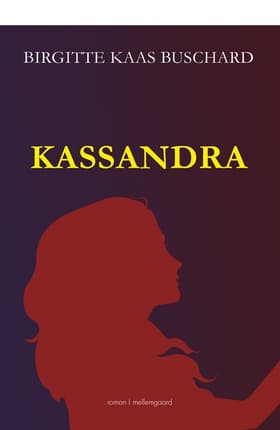 Kassandra af Birgitte Kaas Buschard