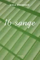16 sange
