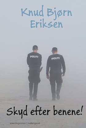 Skyd efter benene af Knud Bjørn Eriksen