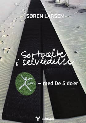 Sortbælte i selvledelse af Søren Larsen