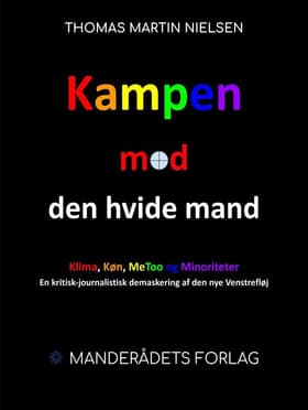 Kampen mod den hvide mand af Thomas Martin Nielsen