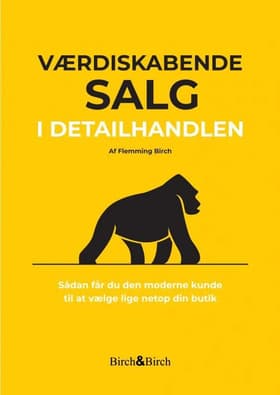 Værdiskabende salg i detailhandlen af Flemming Birch