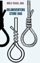 Delinkventens store dag