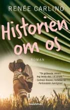 Historien om os