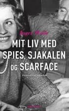 Mit liv med Spies, Sjakalen og Scarface