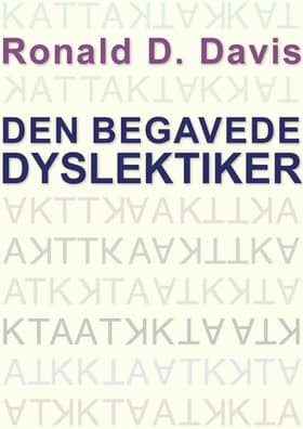 Den begavede dyslektiker af Ronald D. Davis