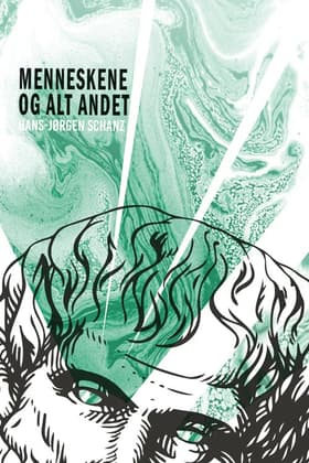 Menneskene og alt andet af Hans-Jørgen Schanz