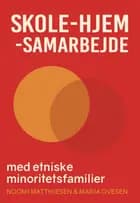 Skole-hjem-samarbejde med etniske minoritetsfamilier