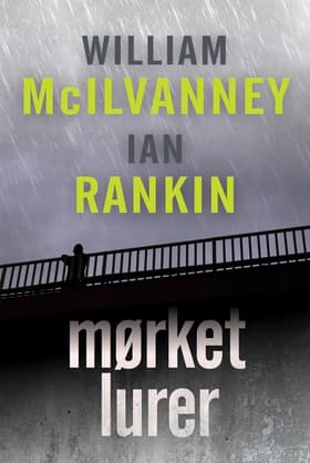 Mørket lurer af William McIlvanney
