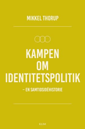 Kampen om identitetspolitik af Mikkel Thorup