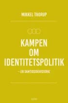 Kampen om identitetspolitik