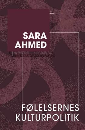 Følelsernes kulturpolitik af Sara Ahmed