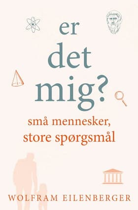 Er det mig? af Wolfram Eilenberger