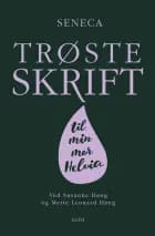 Trøsteskrift til min mor Helvia af Seneca