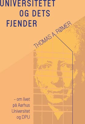 Universitetet og dets fjender af Thomas Aastrup Rømer