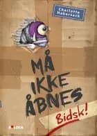 Må ikke åbnes 1: Bidsk!