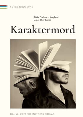 Karaktermord af Rikke Andersen Kraglund