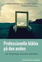 Professionelle blikke på den anden