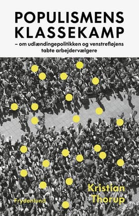 Populismens klassekamp af Kristian Thorup