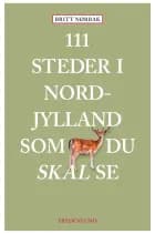 111 steder i Nordjylland som du skal se