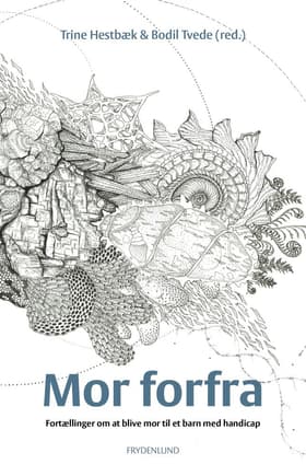 Mor forfra af Trine Hestbæk