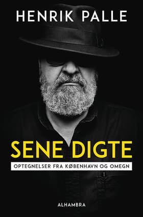 Sene digte af Henrik Palle