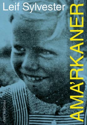 Ama'rkaner af Leif Sylvester