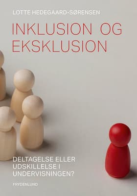 Inklusion og eksklusion af Lotte Hedegaard-Sørensen