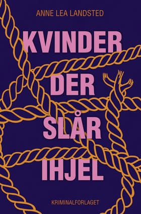 Kvinder der slår ihjel af Anne Lea Landsted
