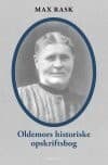 Oldemors historiske opskriftsbog af Max Rask