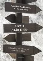 HVAD STÅR DER? En fortælling om at finde vej i livet som ordblind