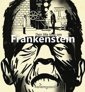 Den lille bog om Frankenstein af Morten Mikkelsen