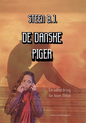 De danske piger af Steen B. J.